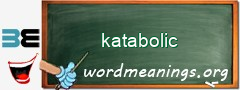 WordMeaning blackboard for katabolic